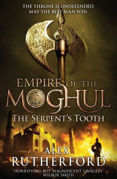 Cover for Alex Rutherford · Empire of the Moghul: The Serpent's Tooth (Paperback Book) (2013)