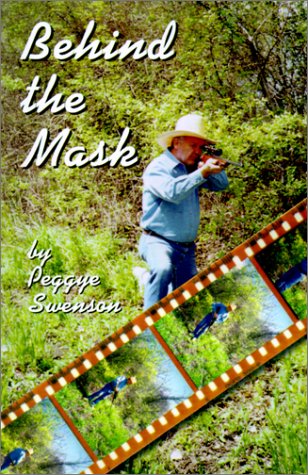 Cover for Peggye Swenson · Behind the Mask (Paperback Book) (2001)
