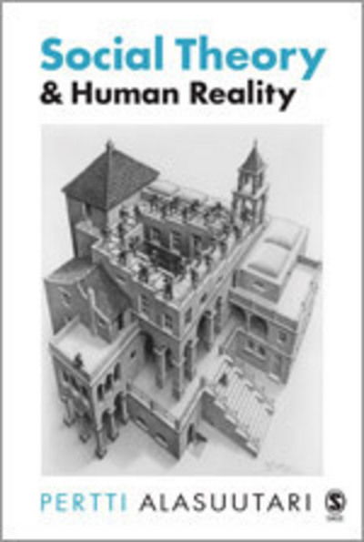 Cover for Pertti Alasuutari · Social Theory and Human Reality (Taschenbuch) (2004)