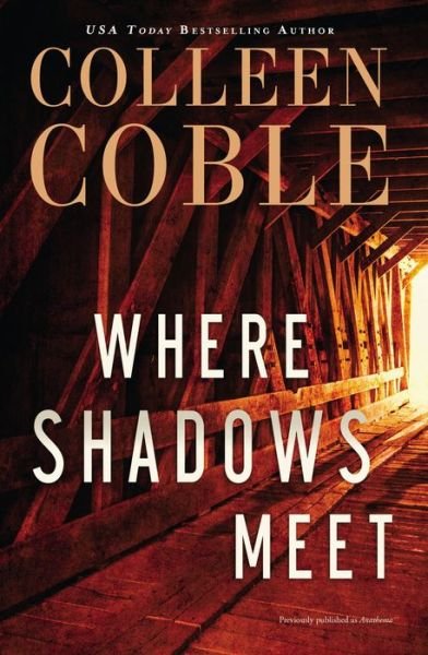 Cover for Colleen Coble · Where Shadows Meet: A Romantic Suspense Novel (Pocketbok) (2018)
