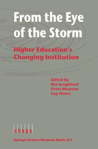 Cover for Guy Neave · From the Eye of the Storm: Higher Education's Changing Institution (Hardcover Book) [1999 edition] (1999)