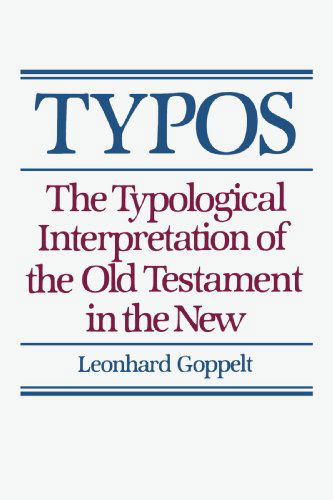 Cover for Leonhard Goppelt · Typos: The Typological Interpretation of the Old Testament in the New (Paperback Book) (1982)