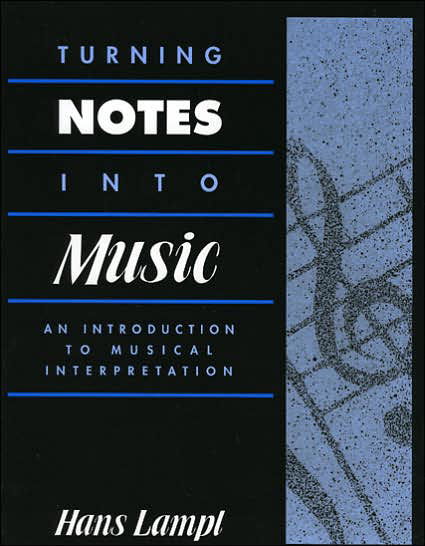 Cover for Hans Lampl · Turning Notes Into Music: An Introduction to Musical Interpretation (Paperback Bog) (1996)