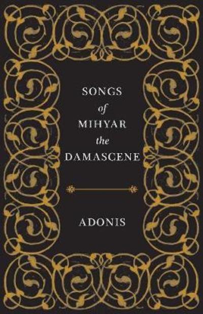 Cover for Adonis · Songs of Mihyar the Damascene (Paperback Book) (2019)