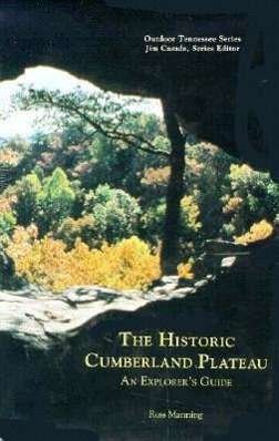 Cover for Russ Manning · The Historic Cumberland Plateau: an Explorer's Guide (Outdoor Tennessee Series) (Hardcover bog) (1992)