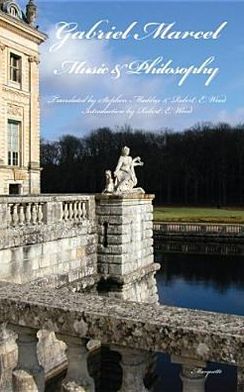 Cover for Gabriel Marcel · Music and Philosophy (Paperback Book) (2005)