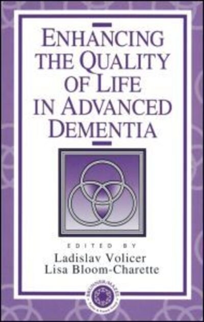 Cover for L Volicer · Enhancing the Quality of Life in Advanced Dementia (Taschenbuch) (1999)