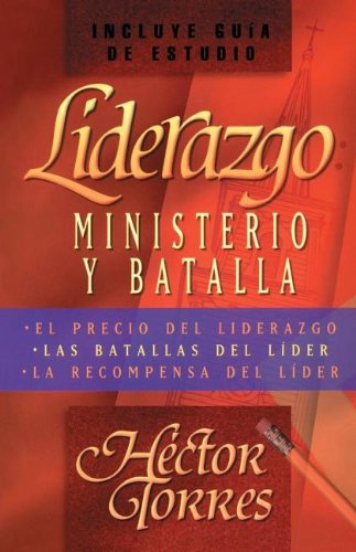 Cover for Héctor Torres · Liderazgo: Ministerio Y Batalla (Paperback Book) (1997)