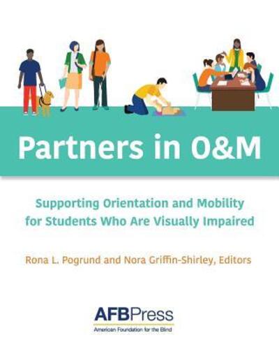 Cover for Partners in O&amp;M: Supporting Orientation and Mobility for Students Who Are Visually Impaired (Paperback Book) (2018)