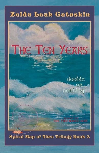 Cover for Zelda Leah Gatuskin · Ten Years Double or Nothing (Bog) (2020)