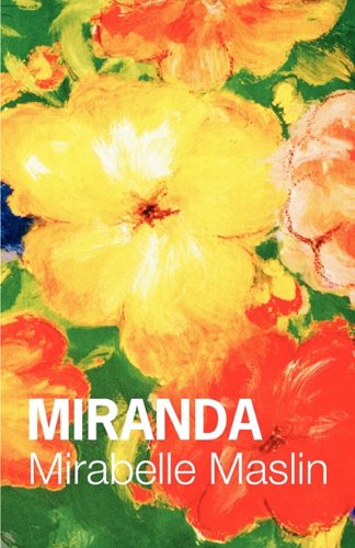 Miranda - Mirabelle Maslin - Books - Augur Press - 9780955893650 - December 1, 2010