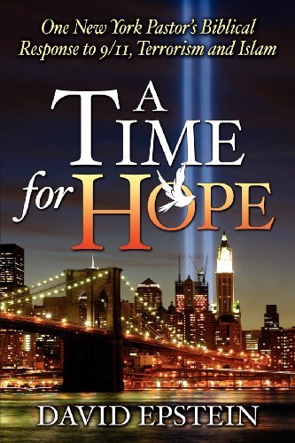 Cover for David Epstein · A Time for Hope: One New York Pastor's Biblical Response to 9/11, Terrorism and Islam (Paperback Book) (2011)
