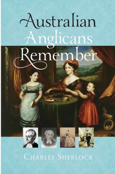 Cover for Charles Sherlock · Australian Anglicans Remember (Paperback Book) (2015)