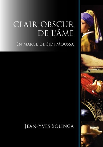 Cover for Jean-yves Solinga · Clair-obscur De L'âme: en Marge De Sidi Moussa (Taschenbuch) [French edition] (2012)