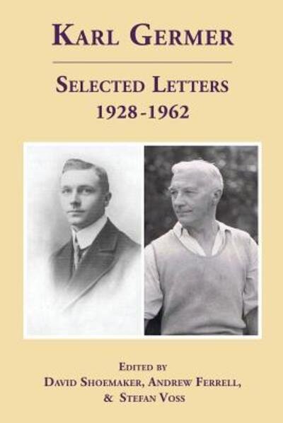 Cover for David Shoemaker · Karl Germer: Selected Letters 1928-1962 (Revised, with Index) (Paperback Bog) (2017)