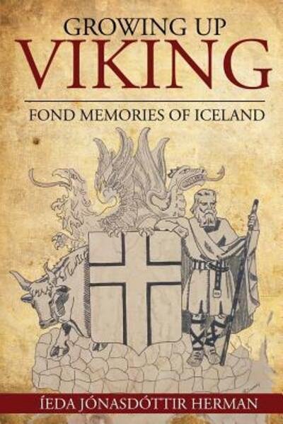 Cover for Ieda Jonasdottir Herman · Growing Up Viking : Fond Memories of Iceland (Paperback Bog) (2017)