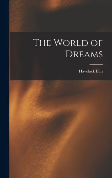Cover for Havelock Ellis · World of Dreams (Book) (2022)