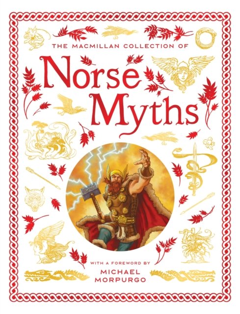 Cover for Macmillan Children's Books · The Macmillan Collection of Norse Myths (Inbunden Bok) (2024)