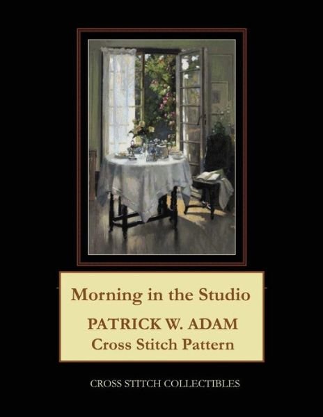 Cover for Cross Stitch Collectibles · Morning in the Studio : Patrick W. Adam Cross Stitch Pattern (Paperback Book) (2019)