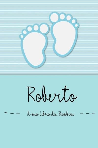 Cover for En Lettres Bambini · Roberto - Il mio Libro dei Bambini (Taschenbuch) (2019)