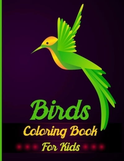 Cover for Kiddie Coloring Books · Birds Coloring Book For Kids (Paperback Book) (2019)