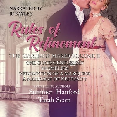 Cover for Summer Hanford · The Marriage Maker One Good Gentleman, Shameless, Redemption of a Marquess, A Marriage of Necessity (CD) (2019)