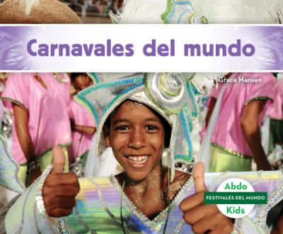 Cover for Grace Hansen · Carnavales Del Mundo (Book) (2023)