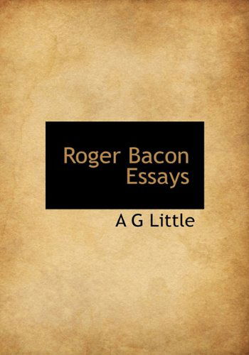 Cover for A G Little · Roger Bacon Essays (Paperback Book) (2009)