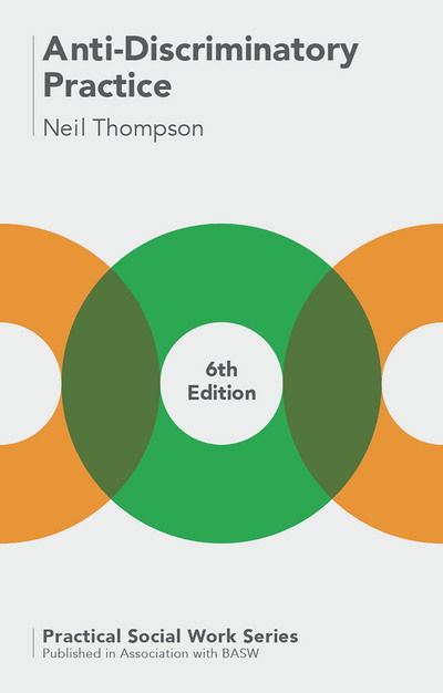 Cover for Neil Thompson · Anti Discriminatory Practice (Book) [6th ed. 2090 edition] (2016)