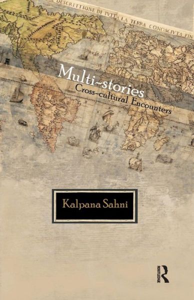 Cover for Kalpana Sahni · Multi-stories: Cross-cultural Encounters (Paperback Book) (2016)