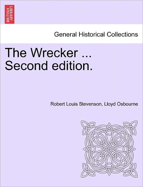 Cover for Robert Louis Stevenson · The Wrecker ... Second Edition. (Pocketbok) (2011)