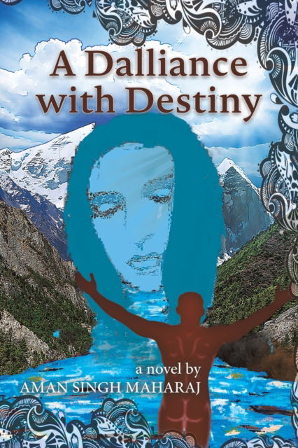 Cover for Aman Singh Maharaj · A Dalliance with Destiny (Paperback Book) (2022)