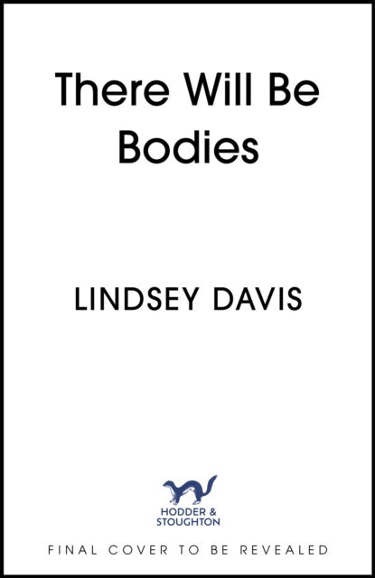 Cover for Lindsey Davis · There Will Be Bodies (Taschenbuch) (2025)