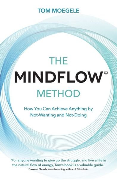 Cover for Tom Moegele · The MINDFLOW (c) Method (Pocketbok) (2020)