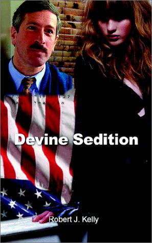 Cover for Robert J. Kelly · Devine Sedition (Paperback Book) (2002)