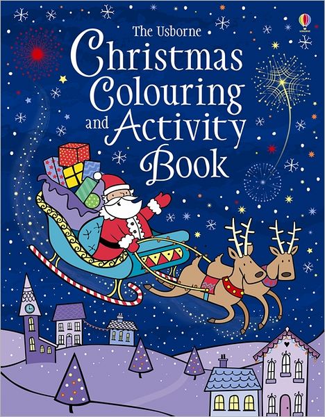 Christmas Colouring  Activity Book - Christmas Colouring  Activity Book - Bøger - Usborne Publishing Ltd - 9781409555650 - 1. august 2012