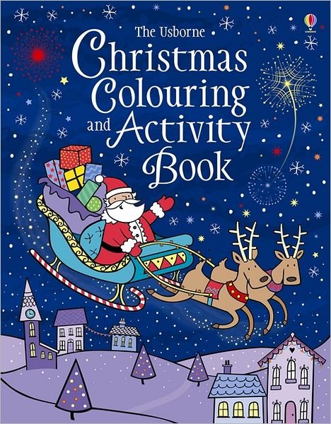 Christmas Colouring  Activity Book - Christmas Colouring  Activity Book - Livros - Usborne Publishing Ltd - 9781409555650 - 1 de agosto de 2012