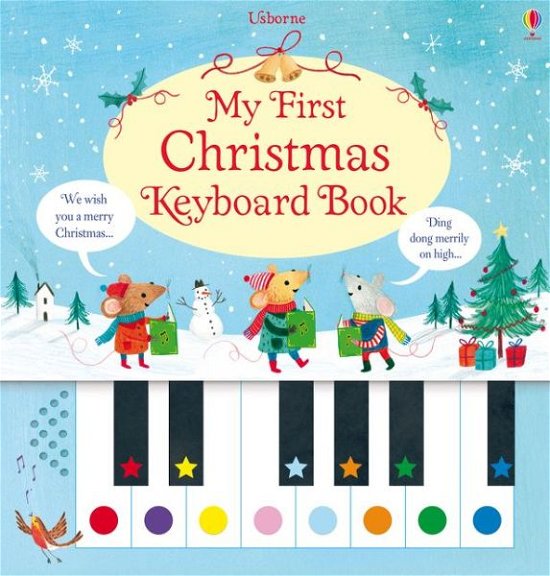 My First Christmas Keyboard Book - Fox - Bøker - Usborne Publishing Ltd - 9781409597650 - 19. oktober 2015