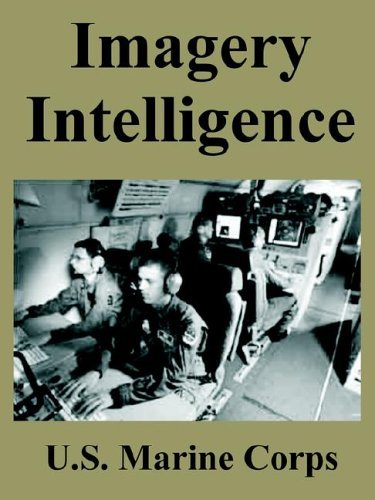 Cover for U S Marine Corps · Imagery Intelligence (Taschenbuch) (2005)