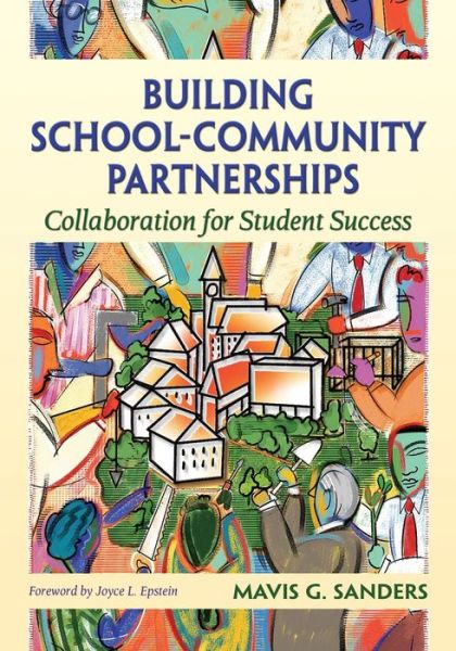 Cover for Sanders Mavis G. · Building School-Community Partnerships: Collaboration for Student Success (Paperback Book) (2006)