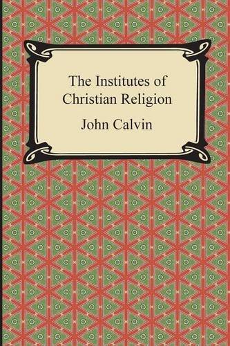 Cover for John Calvin · The Institutes of Christian Religion (Pocketbok) (2014)