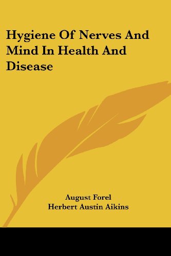 Cover for August Forel · Hygiene of Nerves and Mind in Health and Disease (Paperback Book) (2006)