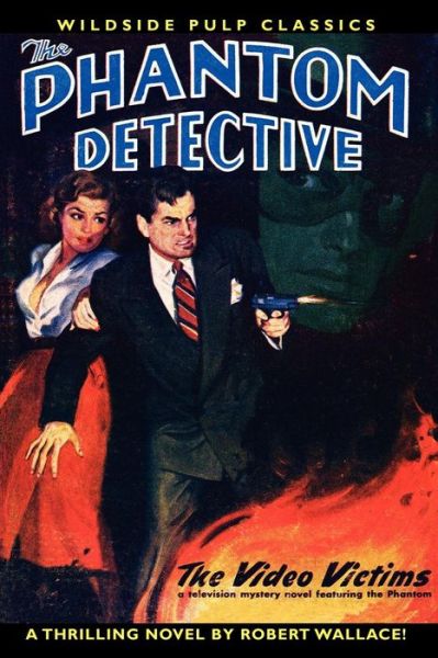 Cover for Robert Wallace · The Phantom Detective in the Video Victims (Paperback Book) (2009)