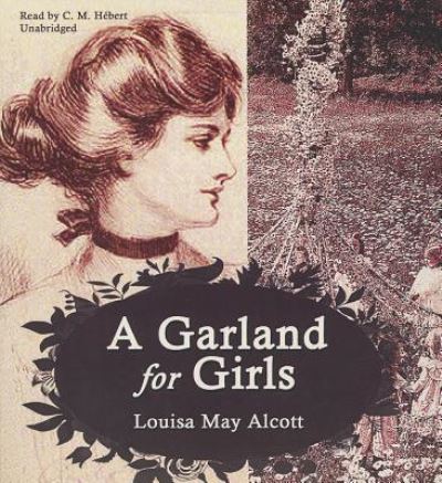 Cover for Louisa May Alcott · A Garland for Girls (CD) (2013)