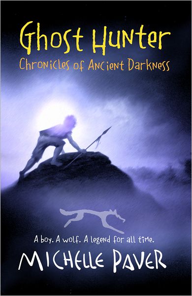 Cover for Michelle Paver · Ghost Hunter - Chronicles of Ancient Darkness (Inbunden Bok) (2012)