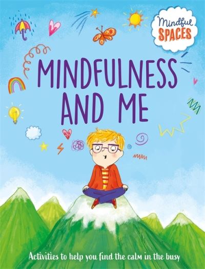 Cover for Katie Woolley · Mindful Spaces: Mindfulness and Me - Mindful Spaces (Hardcover Book) (2022)