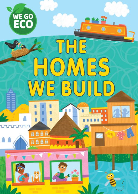 Cover for Katie Woolley · WE GO ECO: The Homes We Build - WE GO ECO (Paperback Book) (2024)