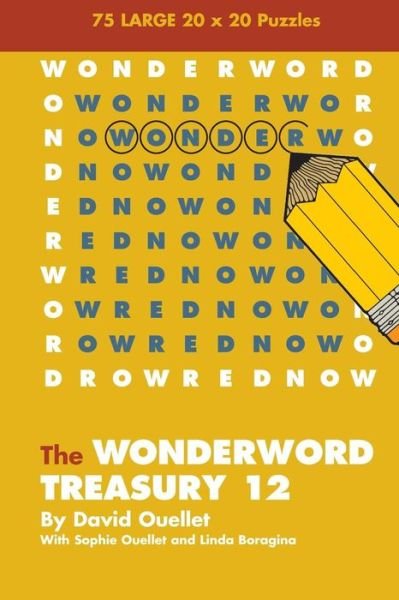 WonderWord Treasury 12 - David Ouellet - Books - Andrews McMeel Publishing - 9781449481650 - July 20, 2016