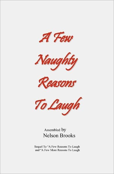 Cover for Nelson Brooks · A Few Naughty Reasons to Laugh (Paperback Book) (2010)