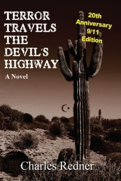 Cover for Charles Redner · Terror Travels the Devil's Highway (Book) (2011)